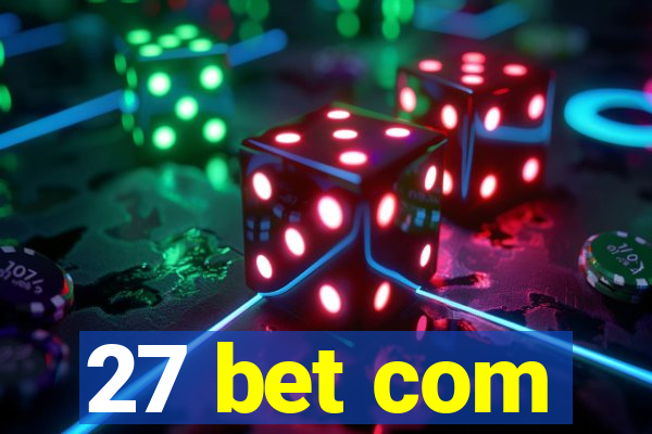 27 bet com